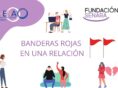 ¿Conoces las banderas Rojas en una relación?